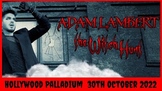 Adam Lambert - The Witch Hunt (full stream) 30th October 2022 Hollywood Palladium