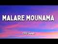 Malare mounama song lyrics  karnaa  vidyasagar  spbjanaki