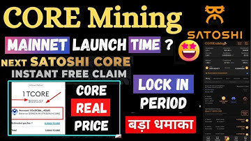Satoshi New Update/Satoshi Core Mainnet Launch/Core Coin Price Prediction/CORE Coin Listing/#satoshi