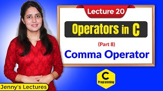 C_20 Operators in C - Part 8 | Comma Operator |  C Programming Tutorials