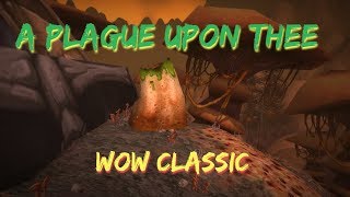 WoW Classic/A Plague Upon Thee