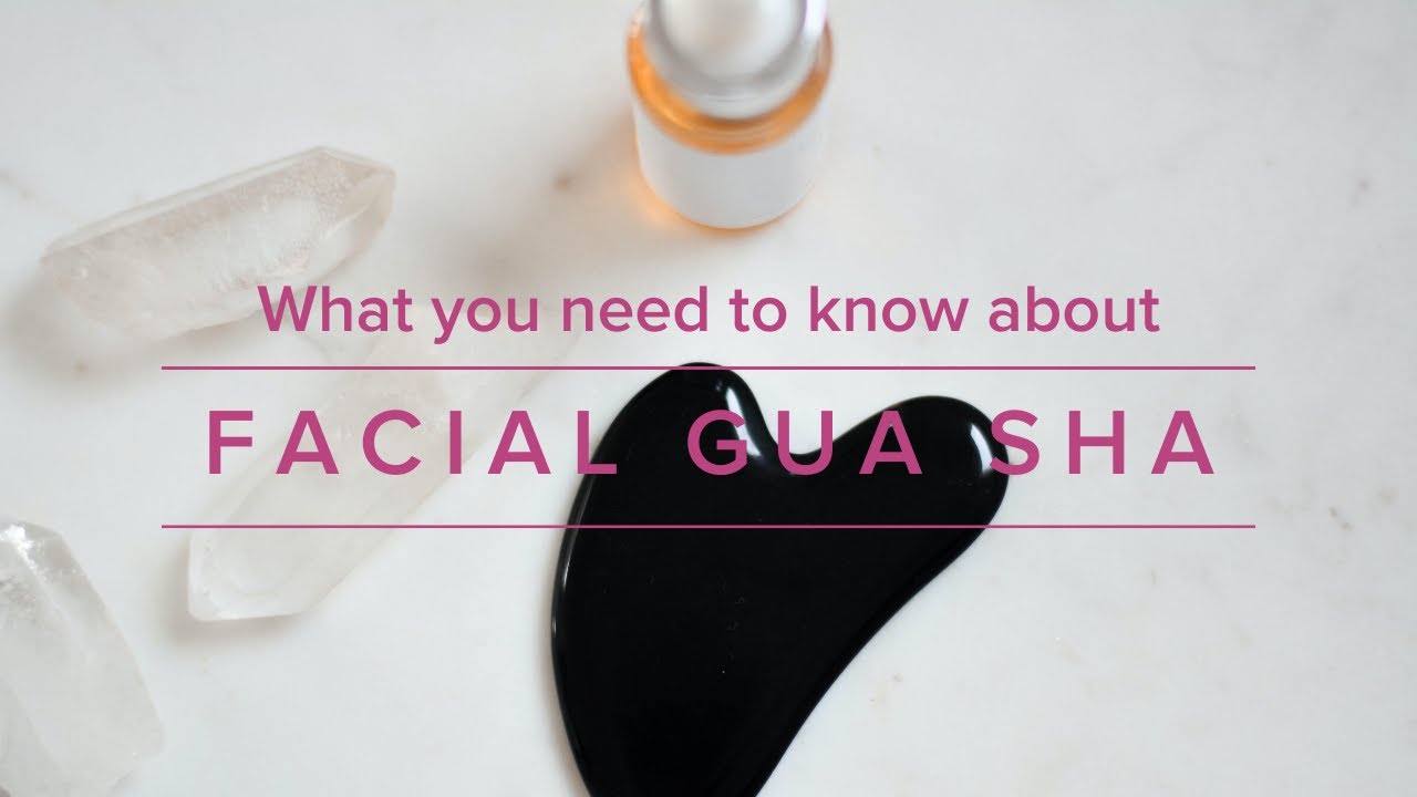 What is Facial Gua Sha and how to do it? (Tips from a Celebrity Skin