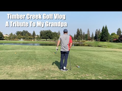 A Tribute To My Grandpa | Timber Creek Golf Course Front Nine Vlog