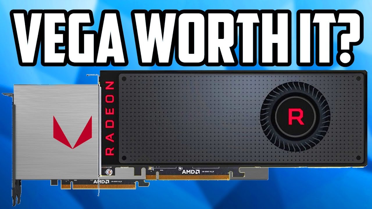 are-vega-gpus-worth-it-in-2019-youtube