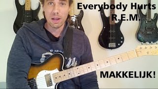 Video thumbnail of "Everybody hurts - R.E.M. Makkelijk voor beginners! Gitaarles"