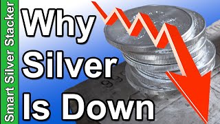 The Real Reason Silver Price Is Falling (& Why I'm Not Worried At All)