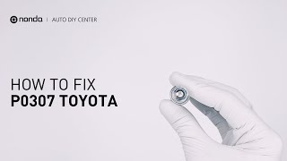 How to Fix TOYOTA P0307 Engine Code in 3 Minutes [2 DIY Methods / Only $4.12]