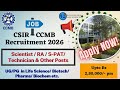 CSIR-CCMB Recruitment 2026 🔥 Scientist, RA, Technician | UG/PG | Upto ₹2.5 Lakh PM