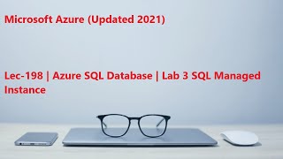 Lec-198 Azure in Hindi - Azure SQL Database - Lab 3 SQL Managed Instance Lec 194 Azure In Hindi Azure Sql Database Overview