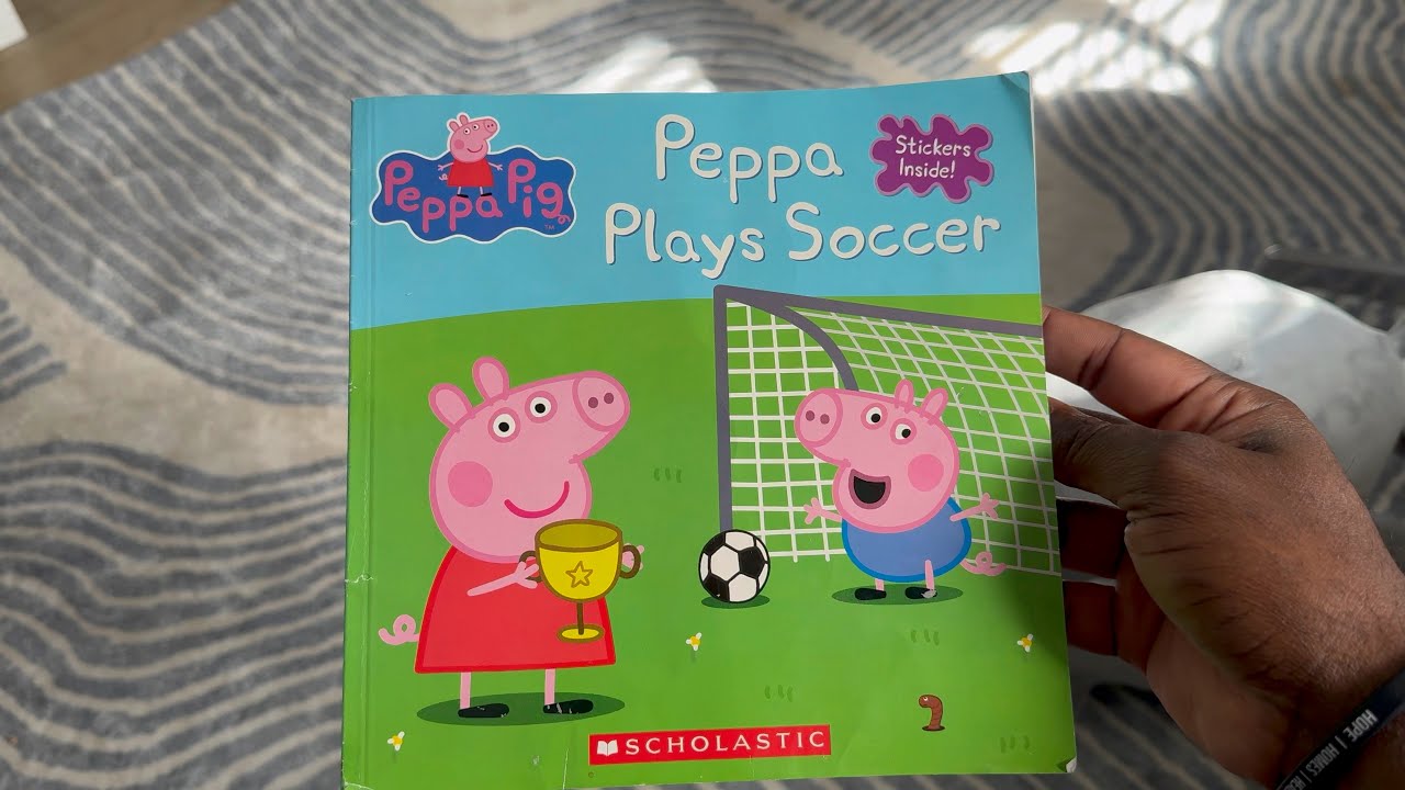 Children’s book reading: Peppa pig plays soccer - YouTube