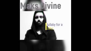 Maks Divine - Lullaby for a doll (Lyric Video)