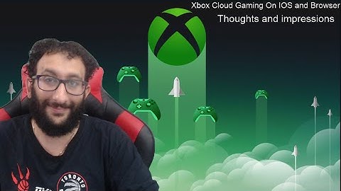 Xbox Cloud Gaming Beta for Browser and IOS