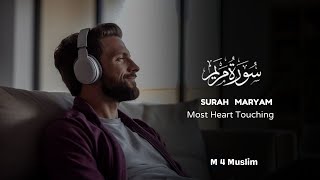 019 Surah Maryam Full (Mary) | سورة مَريَم | | M 4 Muslim |  Heart Touching Quran Recitation