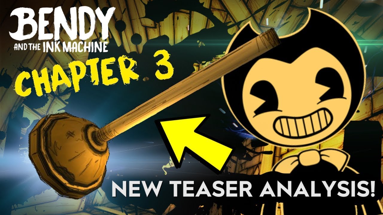 Bendy And The Ink Machine Chapter 3 Teaser NEW BATIM CHAPTER 3 TEASER ANALYSIS! (Bendy and the Ink Machine