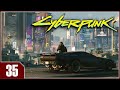 Cyberpunk 2077 - EP35 I Fought The Law