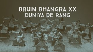 Duniya De Rang @ Bruin Bhangra's 20th Anniversary - Bruin Bhangra XX (2018)