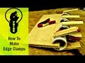 How to make edge clamps for 40 cents How to make edge clamps for 40 cents