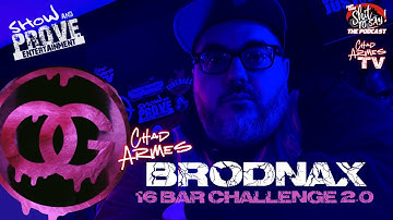 Chad Armes - @MrBrodnaxMusic 16 Bar Challenge 2.0 (Official Music Video) Shot By: Squints615