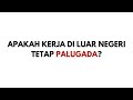 Apakah Kerja di Luar Negeri Tetap Palugada?