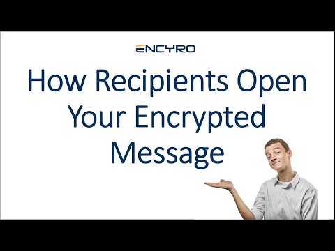 How Recipients Open Your Encrypted Message