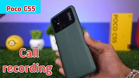 How to Call Record in Poco C55, Poco C55 call recording, Poco C55 call recording setting,