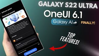 Samsung Galaxy S22 Ultra - Top New Galaxy A.I Update Features! (One Ui 6.1)