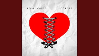 Video thumbnail of "Rose Marie - Corset"