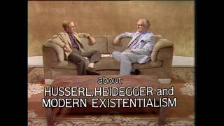 The Great Philosophers - 12. Husserl, Heidegger and Modern Existentialism (BBC)