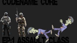 Codename CURE Ep:1 Assault class