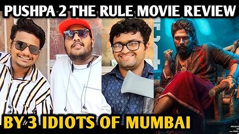 Pushpa 2 Movie Review | By 3 Idiots Of Mumbai | Allu Arjun | Rashmika Mandanna | Fahad Fasil