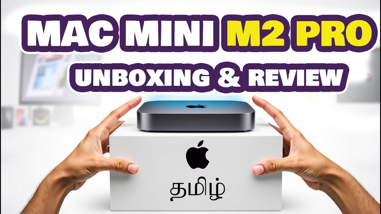 M2 Pro Mac Mini unboxing and review! tamil 2025 - YouTube