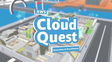 AWS Cloud Quest: Generative AI Practitioner | Amazon Web Services