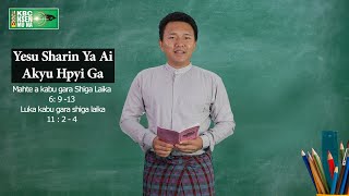 Yesu sharin Ya Ai Akyu Hpyi Ga