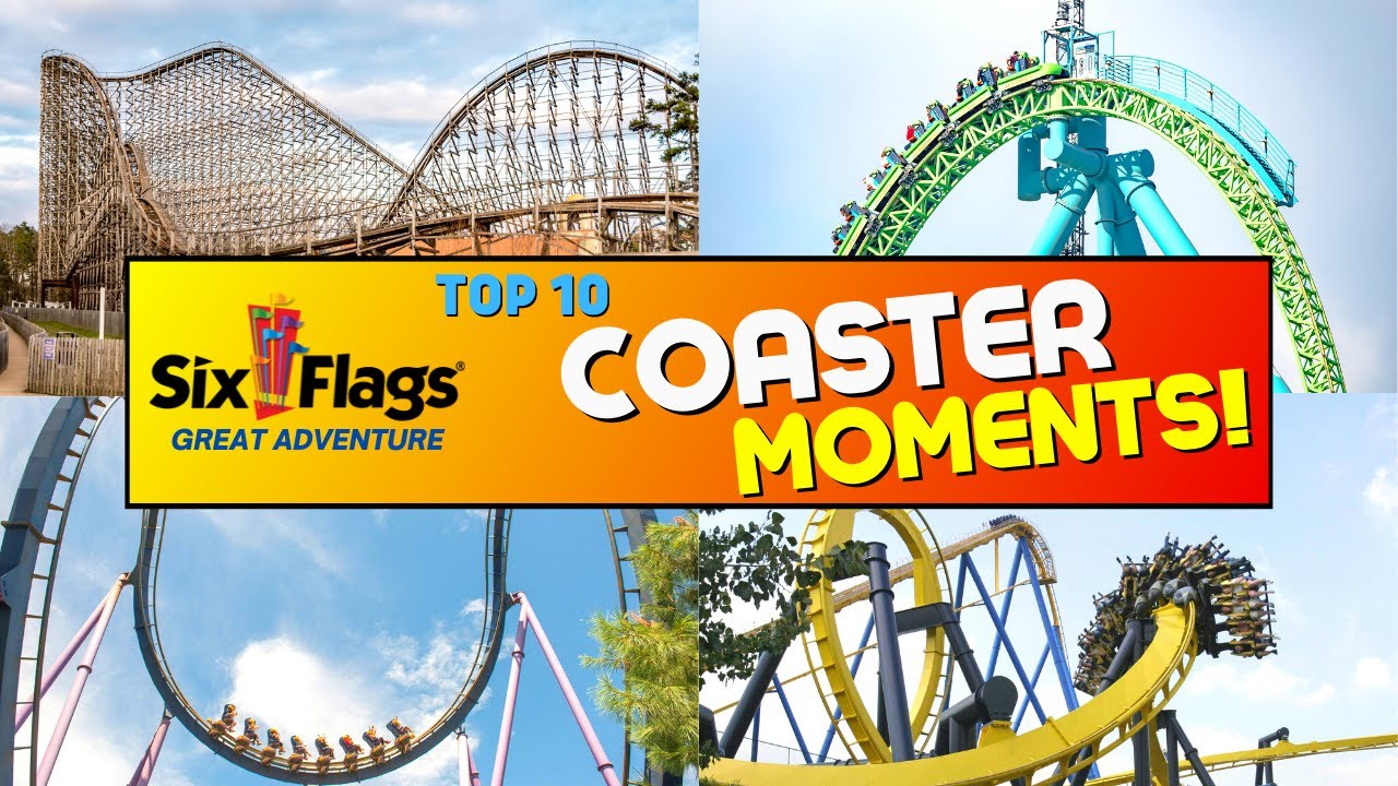 Top 10 Coaster Moments At Six Flags Great Adventure Jackson, New Jersey! YouTube