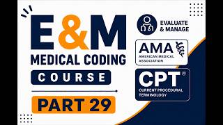E/M Medical Coding Full Course Part 29 Mastering Split Visits