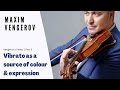 Capture de la vidéo Maxim Vengerov: Vibrato As A Source Of Colour And Expression