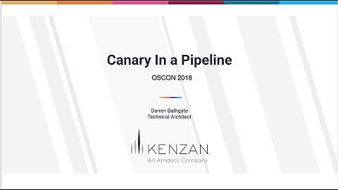 Canary in a pipeline - Presentation