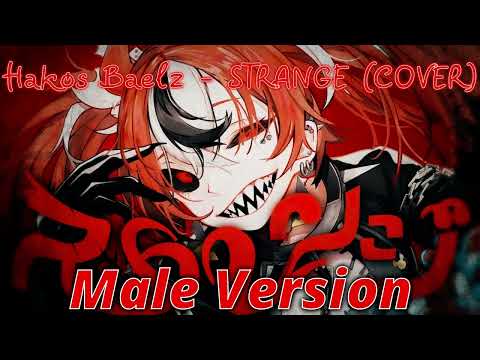 Hakos Baelz - STRANGE cover (Male version)