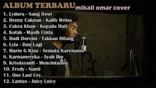 Kumpulan Playlist - Mikail Omar Cover