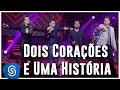 Lu & Alex part. Zezé Di Camargo & Luciano – Dois Corações E Uma História [Vídeo Oficial]