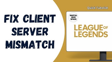 How To Fix Client Server Mismatch In League Of Legends Or TFT