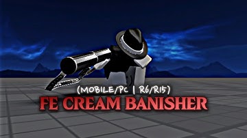 Delta/Frostware/Nebula Mobile Script Showcase | [FE] Cream Banisher (FREE/PAID, R6/R15)