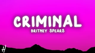 Britney Spears - Criminal (Lyrics)