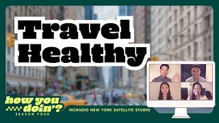Travel Healthy | How You Doin'?