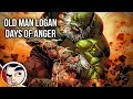 Old Man Logan Vs Evil Hulk "Days of Anger" - Complete Story | Comicstorian