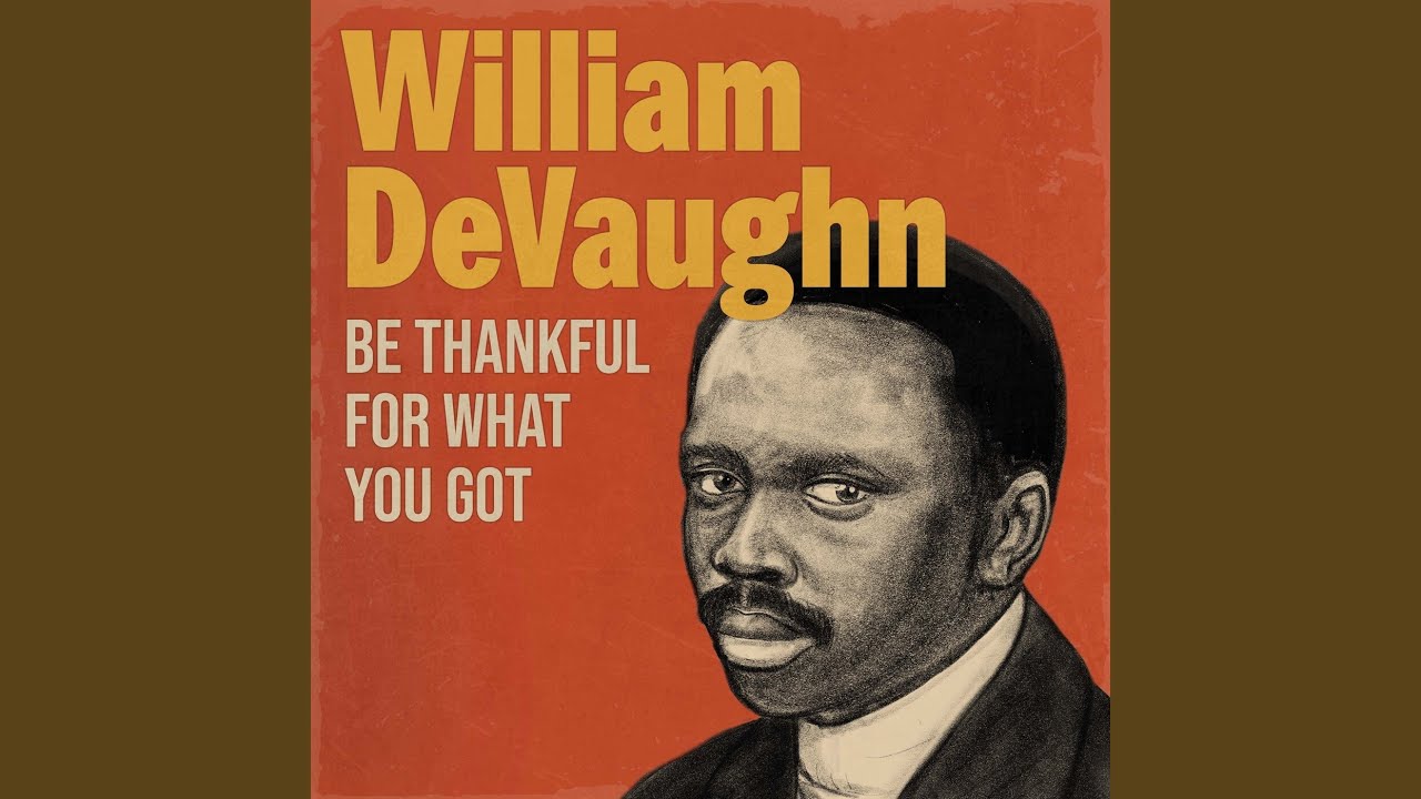 Be Thankful for What You Got - YouTube