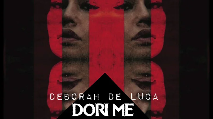 DORI ME - Deborah De Luca