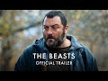 THE BEASTS | Official UK trailer [HD] In Cinemas and On Curzon Home Cinema 24 March