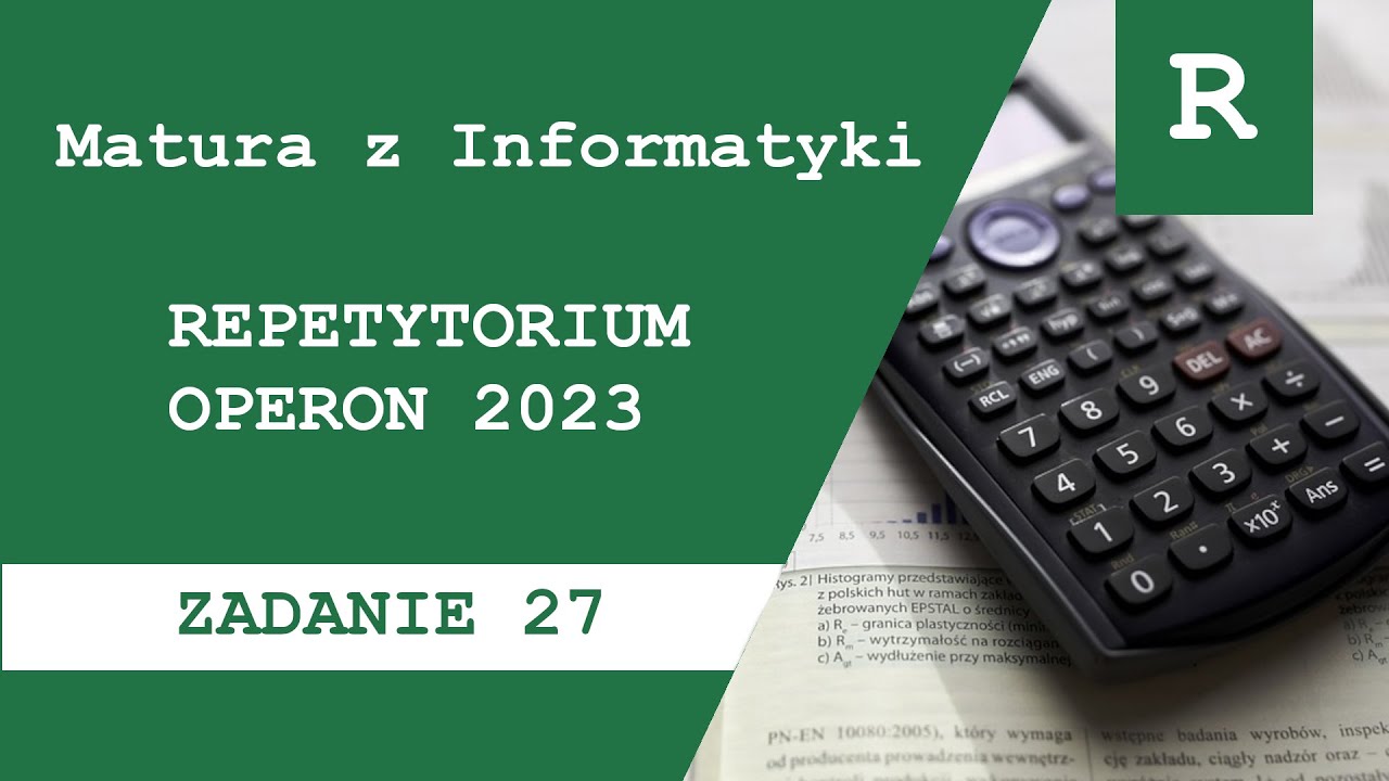 Matura z Informatyki Repetytorium OPERON 23 - zadanie 27 - YouTube