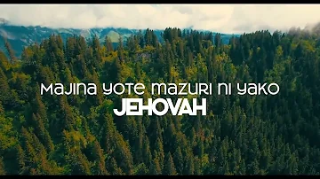 MAJINA YOTE MAZURI NI YAKO Jehovah.. Lyrics / NIKUPE JINA GANI (Dedo Dieumerci ft Naomi Mugiraneza)